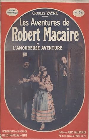 Les aventures de Robert Macaire. Première partie : L'amoureuse aventure.