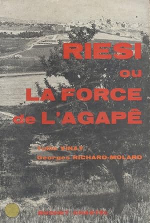 Seller image for Riesi ou la force de l'agap. for sale by Librairie Et Ctera (et caetera) - Sophie Rosire