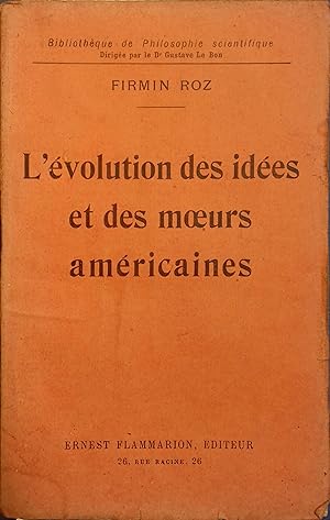 Bild des Verkufers fr L'volution des ides et des moeurs amricaines. zum Verkauf von Librairie Et Ctera (et caetera) - Sophie Rosire