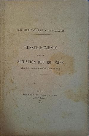 Renseignements sur la situation des colonies. Extrait du Journal officiel du 13 octobre 1890.