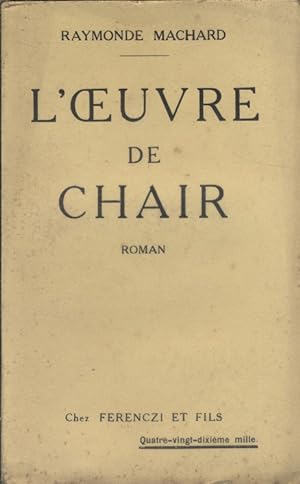 Seller image for L'oeuvre de chair. Roman. Vers 1930. for sale by Librairie Et Ctera (et caetera) - Sophie Rosire
