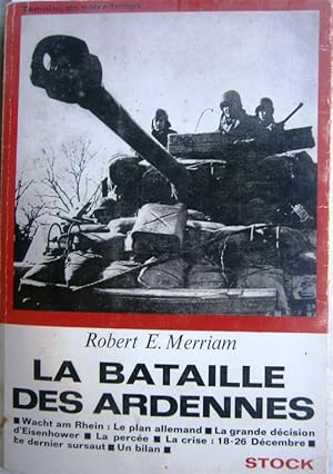Bild des Verkufers fr La bataille des Ardennes zum Verkauf von Librairie Et Ctera (et caetera) - Sophie Rosire