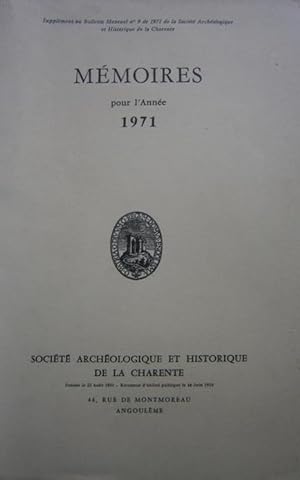 Société Archéologique et Historique de la Charente. Mémoires pour l'année 1971.