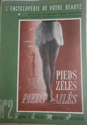 Seller image for Pieds zls, pieds ails. (L'Encyclopdie de Votre Beaut - II). for sale by Librairie Et Ctera (et caetera) - Sophie Rosire