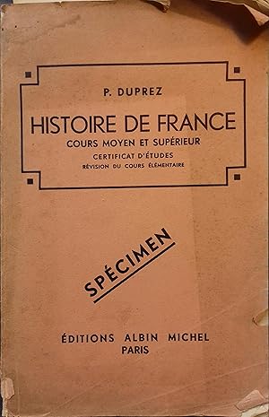 Histoire de France. Cours moyen et supérieur avec révision du cours élémentaire. Vers 1930.