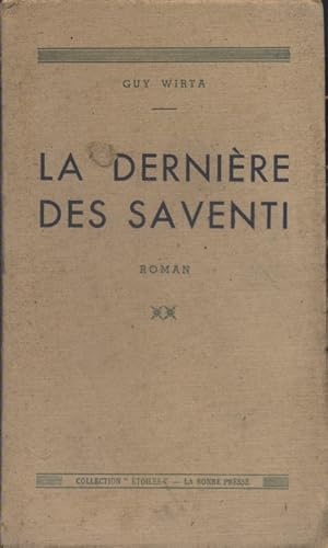 Seller image for La dernire des Saventi. Roman. for sale by Librairie Et Ctera (et caetera) - Sophie Rosire