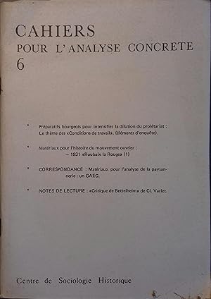 Cahiers pour l'analyse concrète N° 6. Préparatifs bourgeois pour intensifier la dilution du prolé...