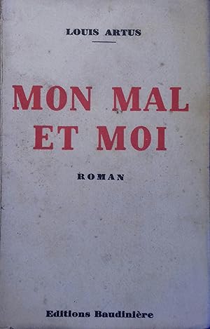 Imagen del vendedor de Mon mal et moi. Roman. a la venta por Librairie Et Ctera (et caetera) - Sophie Rosire