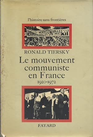 Image du vendeur pour Le mouvement communiste en France. 1920-1972. mis en vente par Librairie Et Ctera (et caetera) - Sophie Rosire