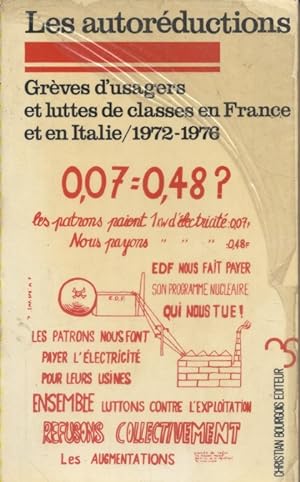 Les autoréductions. Grèves d'usagers et luttes de classes en France et en Italie (1972-1976).