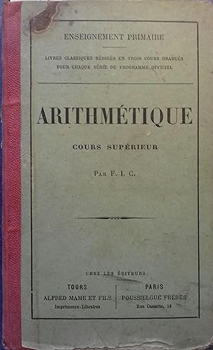 Arithmétique. Cours supérieur. Fin XIXe. Vers 1900.