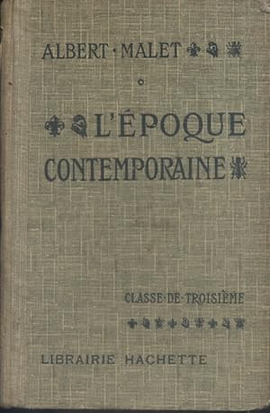 L'époque contemporaine. Classe de troisième A et B.