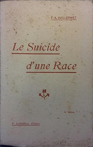 Imagen del vendedor de Le suicide d'une race. a la venta por Librairie Et Ctera (et caetera) - Sophie Rosire