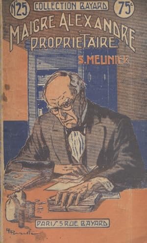 Image du vendeur pour Maigre Alexandre propritaire. mis en vente par Librairie Et Ctera (et caetera) - Sophie Rosire