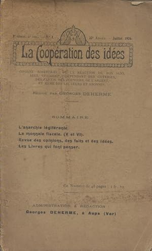 Au sommaire : L'anarchie légiférante - La monnaie fiscale. (V et VI). Revue des opinions, des fai...