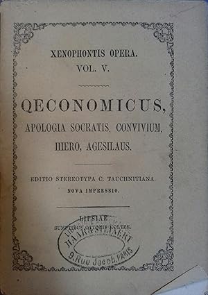 Oeconomicus, pologia socratis - Convivium - Hiero - Agesilaus. Xenophontis opera, tomus I.