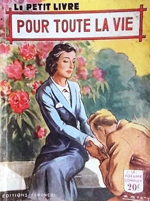 Image du vendeur pour Pour toute la vie. mis en vente par Librairie Et Ctera (et caetera) - Sophie Rosire