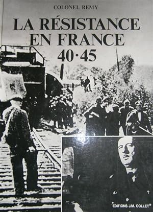 La Résistance en France 1940-1945.