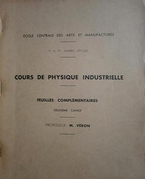 Cours de physique industrielle. Feuilles complémentaires. Premier et deuxième cahiers. Vers 1938.