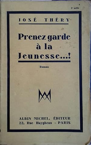 Seller image for Prenez garde  la jeunesse ! for sale by Librairie Et Ctera (et caetera) - Sophie Rosire