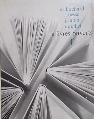 Immagine del venditore per A livres ouverts. Classe de 4e (quatrime). venduto da Librairie Et Ctera (et caetera) - Sophie Rosire