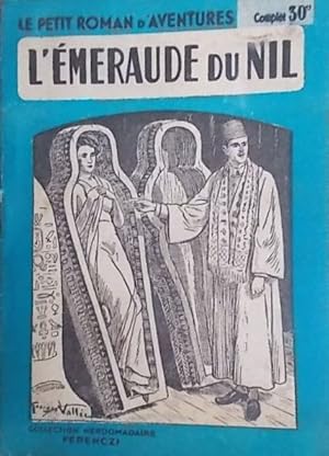 L'émeraude du Nil. Roman d'aventures inédit.