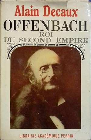 Offenbach, roi du Second Empire.