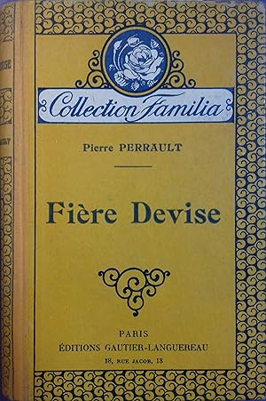 Fière devise.