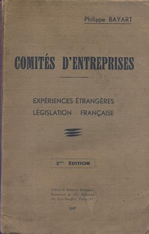 Comités d'entreprise. Expériences étrangères. Législation française.