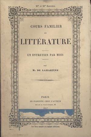 Cours familier de littérature. Un entretien par mois. 25e - 26 e entretiens : Littérature grecque...