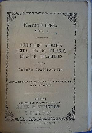 Euthyphro - Apologia - Crito - Phaedo - Theages - Erastae - Theaetetus. Platonis Opera, tomus 1. ...