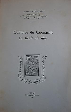 Coiffures du Cognaçais au siècle dernier.