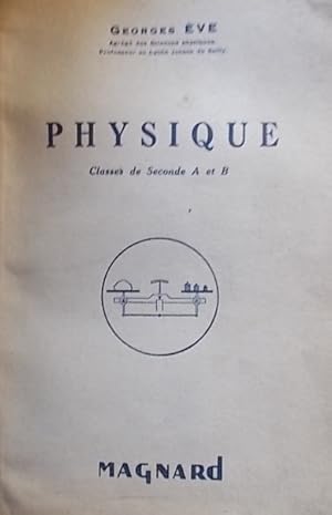 Physique. Classes de Seconde A et B.