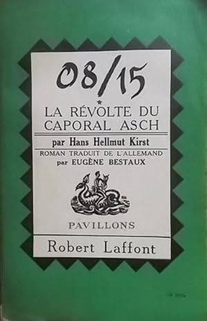 La révolte du Caporal Asch. (08 15 - 1er volume).
