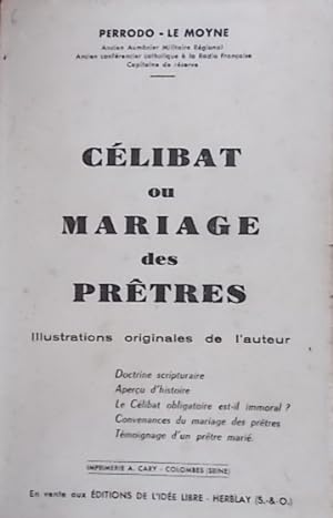 Célibat ou mariage des prêtres. Doctrine messianique, aperçu d'histoire . Vers 1957.