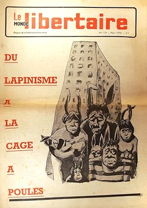 Le Monde libertaire N° 159. Organe de la Fédération anarchiste. Mensuel. Du lapinisme à la cage à...