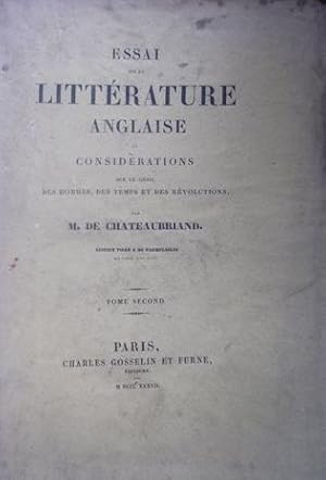 Essai sur la littérature anglaise et considérations sur le génie des hommes, des temps et des rév...