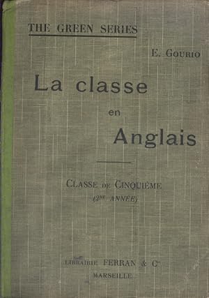 Seller image for La classe en anglais. Classe de cinquime. (2 e anne). for sale by Librairie Et Ctera (et caetera) - Sophie Rosire