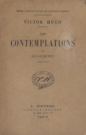 Image du vendeur pour Les contemplations. Volume 2 seul : Aujourd'hui (1843-1855). Edition dfinitive d'aprs les manuscrits originaux. Fin XIXe. Vers 1900. mis en vente par Librairie Et Ctera (et caetera) - Sophie Rosire