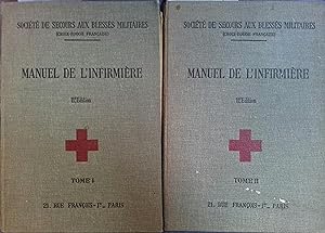 Manuel de l'infirmière. En 2 volumes. tome 1 : Anatomie - Médecine - Tuberculose. tome 2 : Chirur...