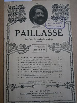 Pardon ! . Puis-je entrer. Prologue De "Paillasse". drame lyrique en 2 actes. Vers 1920.