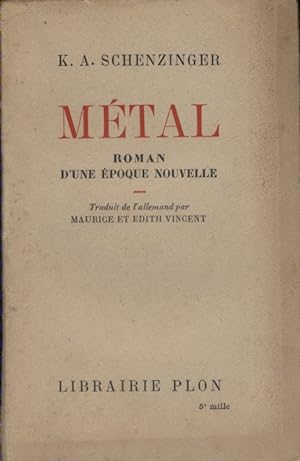 Imagen del vendedor de Mtal. Roman d'une poque nouvelle. a la venta por Librairie Et Ctera (et caetera) - Sophie Rosire