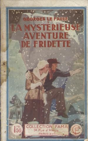 Imagen del vendedor de La mystrieuse aventure de Fridette. a la venta por Librairie Et Ctera (et caetera) - Sophie Rosire