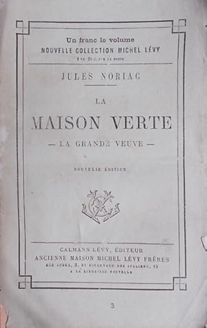 Imagen del vendedor de La maison verte. La grande veuve. a la venta por Librairie Et Ctera (et caetera) - Sophie Rosire