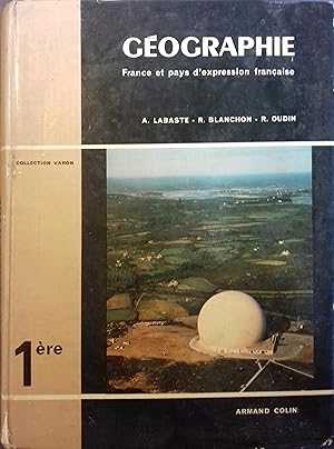 Seller image for Gographie : France et pays d'expression franaise. Classe de premire. (1re). for sale by Librairie Et Ctera (et caetera) - Sophie Rosire