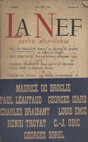 La Nef N° 8 : Duc de Broglie - Paul Léautaud - Charles Braibant - Louis Emié - Georges Izard . Ju...