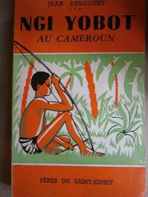 Imagen del vendedor de Ngi Yobot au Cameroun. a la venta por Librairie Et Ctera (et caetera) - Sophie Rosire