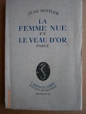 Imagen del vendedor de La femme nue et le veau d'or. Farce. a la venta por Librairie Et Ctera (et caetera) - Sophie Rosire