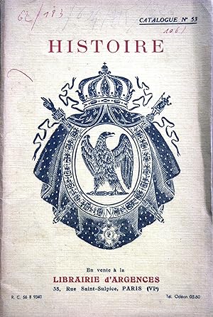 Catalogue N° 53 de la librairie d'Argences : Histoire. 38, place Saint-Sulpice - Paris.