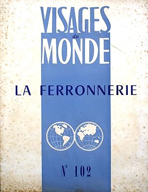 Bild des Verkufers fr Visages du Monde N 102 : La ferronnerie. zum Verkauf von Librairie Et Ctera (et caetera) - Sophie Rosire